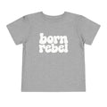 Born Rebel Toddler T-shirt