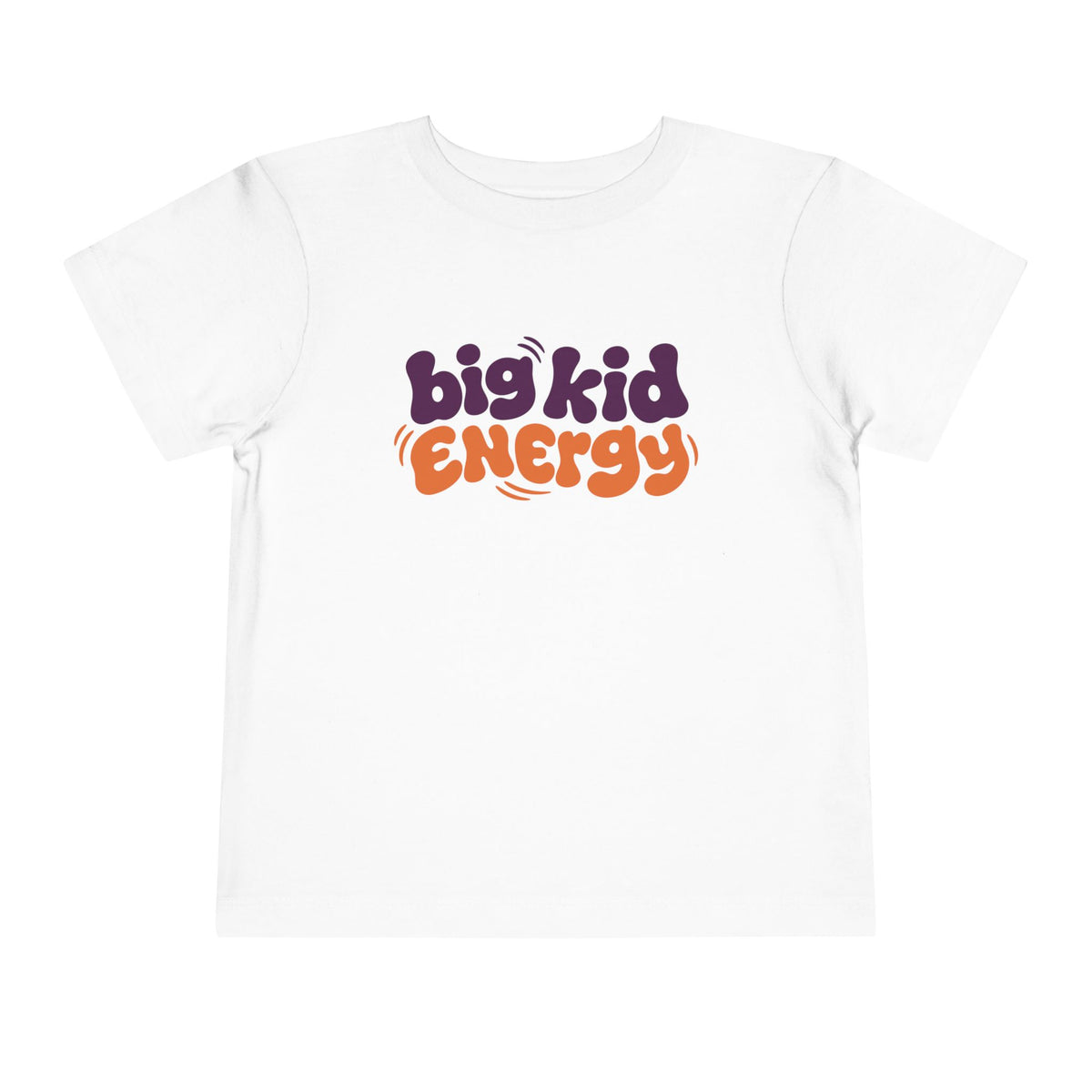 Big Kid Energy Toddler T-shirt