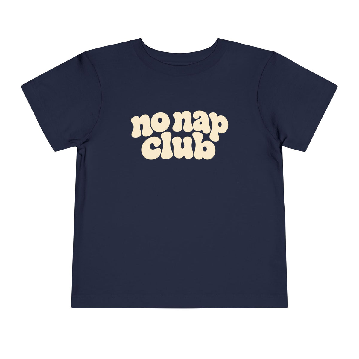 No Nap Club Toddler T-shirt